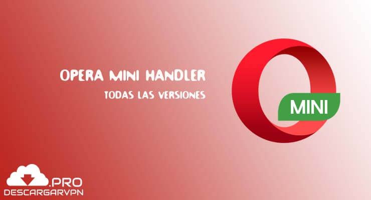 descargar opera mini handler apk android 2017 todas las versiones